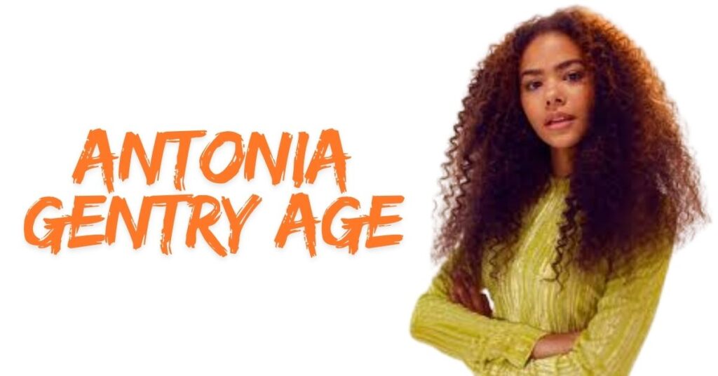 Antonia Gentry Age