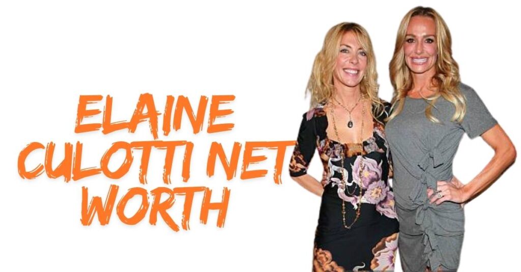Elaine Culotti Net Worth