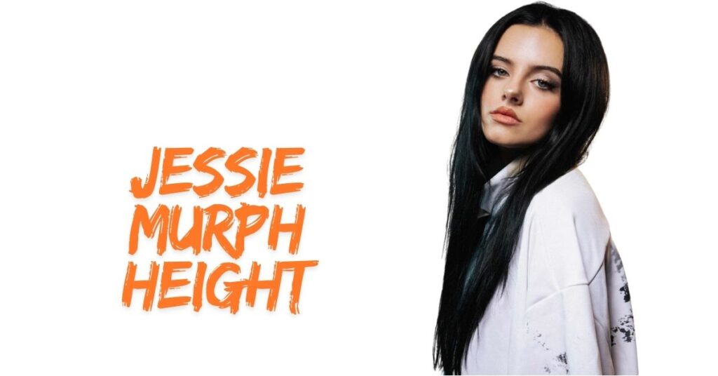 Jessie Murph Height