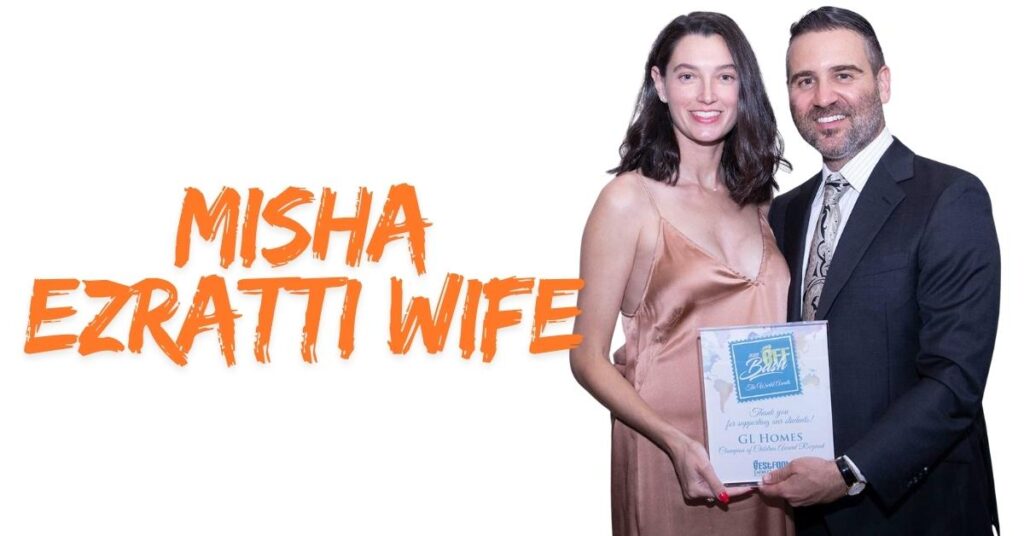 Misha Ezratti Wife