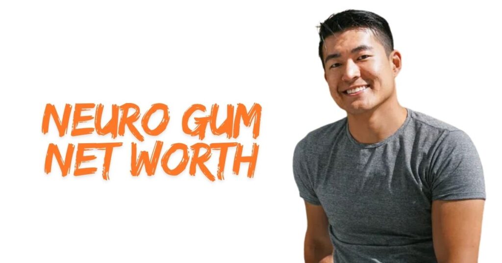 Neuro Gum Net Worth