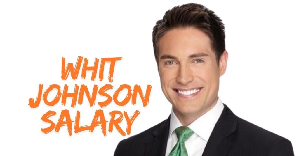 Whit Johnson Salary